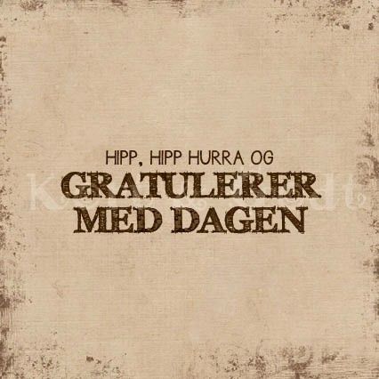 Kort "Gratulerer med dagen" 15 x 15 cm